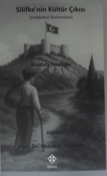 Silifkenin Kültür Çıkısı (Halkbilimi Derlemeleri) - Mustafa İnceoğlu kitap kapağı