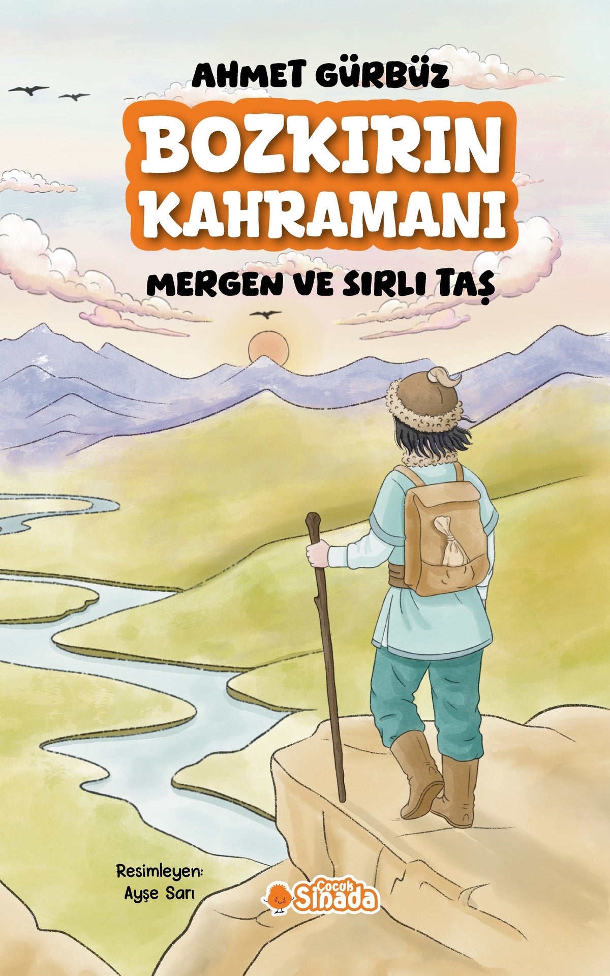 Bozkırın Kahramanı Mergen ve Sırlı Taş - Ahmet Gürbüz kitap kapağı