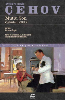 Mutlu Son - Anton Pavloviç Çehov - İletişim Yayınevi - Anton Çehov kitap kapağı