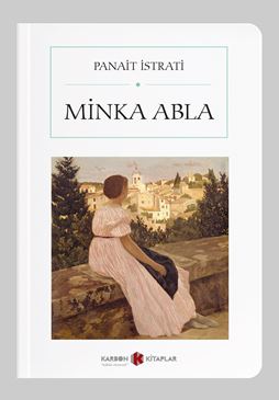 Minka Abla (Cep Boy) (Tam Metin) - Panait Istrati kitap kapağı
