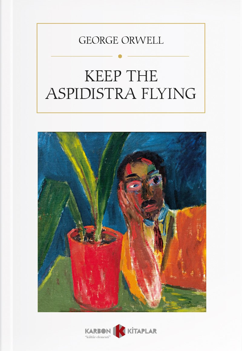 Keep the Aspidistra Flying - George Orwell kitap kapağı