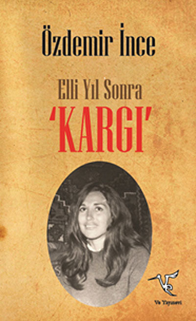 Elli Yıl Sonra 'Kargı' - Özdemir İnce kitap kapağı