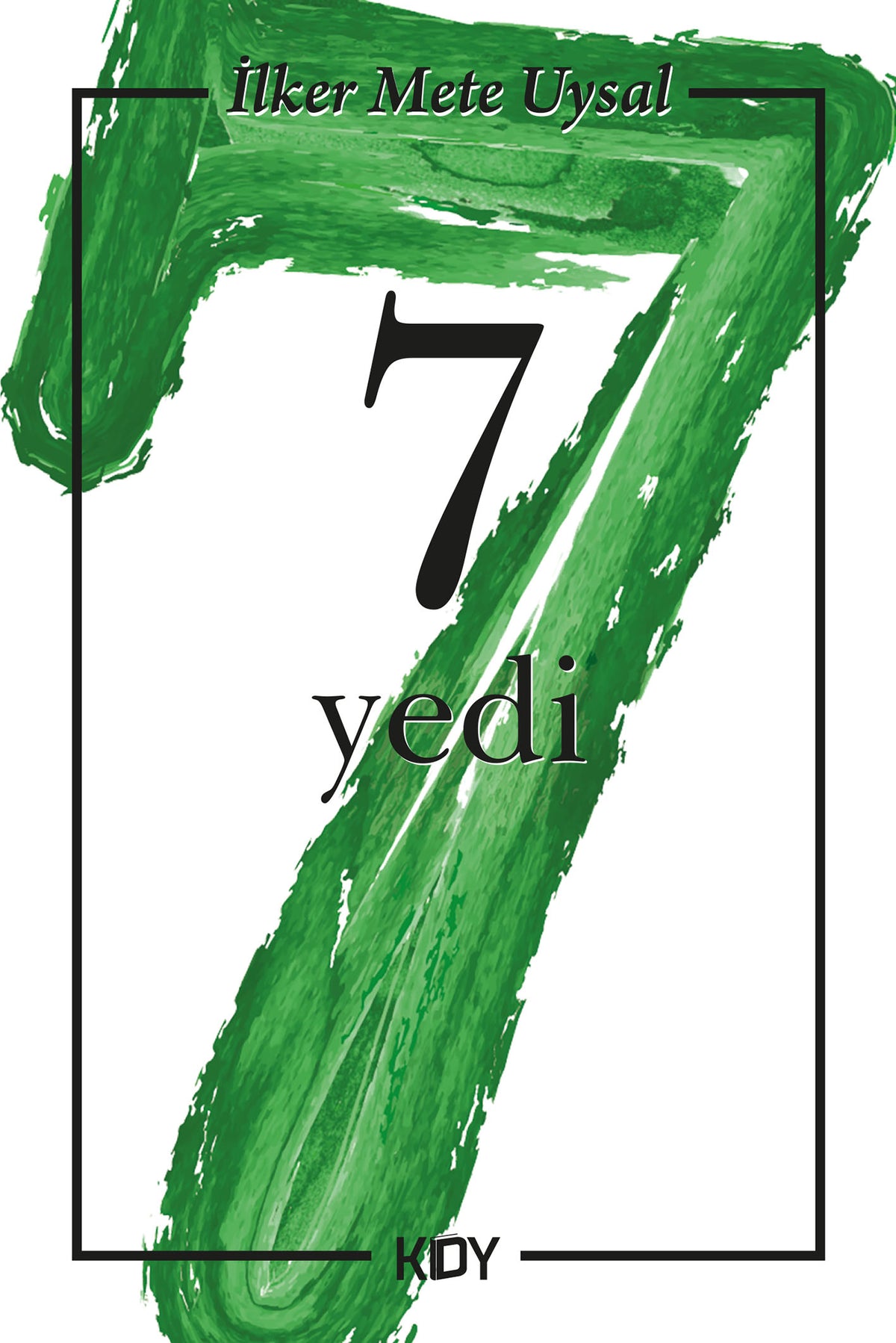 Yedi - İlker Mete Uysal kitap kapağı