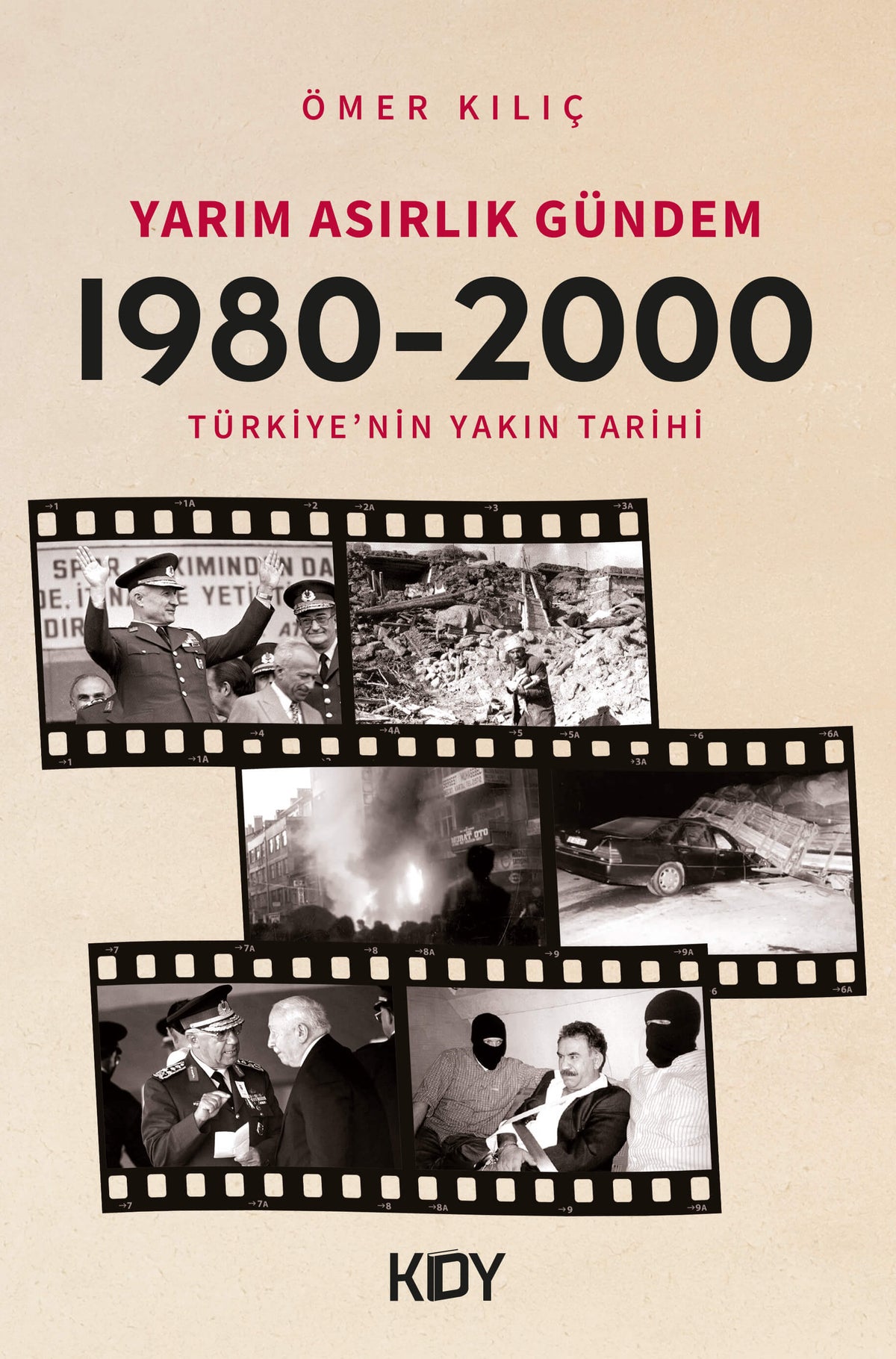Yarım Asırlık Gündem (1980-2000) - Ömer Kılıç kitap kapağı