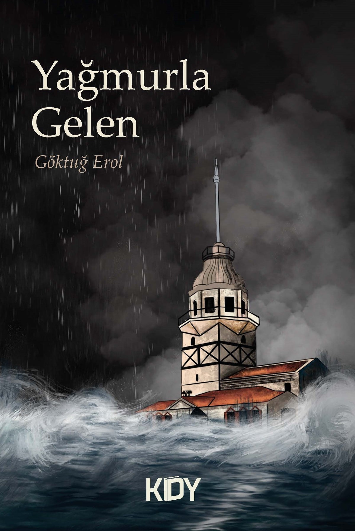Yağmurla Gelen - Göktuğ Erol kitap kapağı