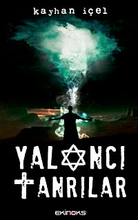 Yalancı Tanrılar - Kayhan İçel kitap kapağı