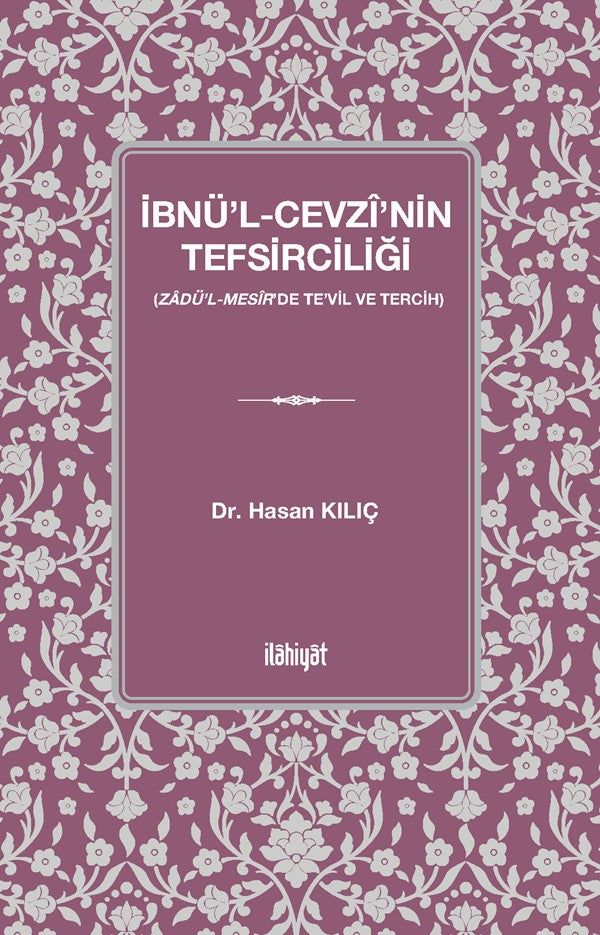 İbnü'l-Cevzî'nin Tefsirciliği - Dr. Hasan Kılıç kitap kapağı