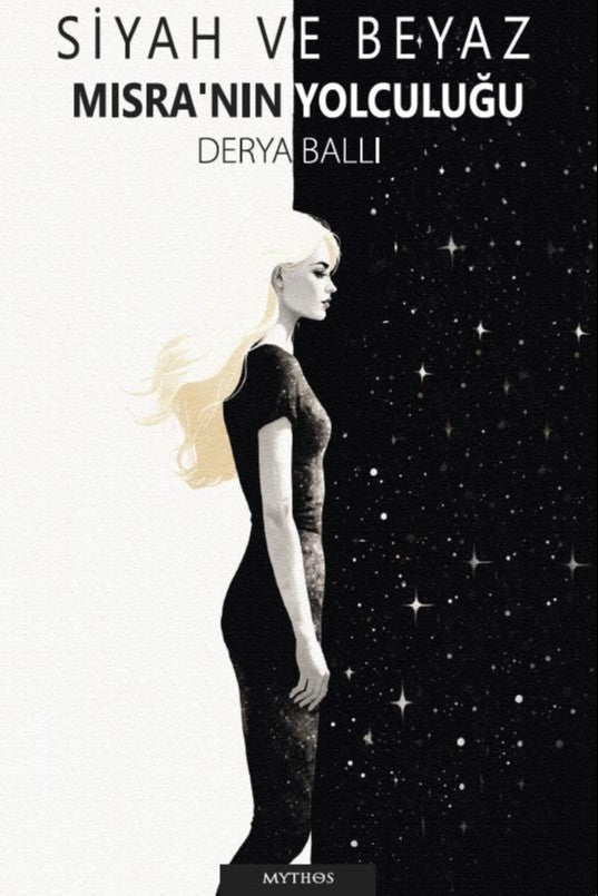 Siyah ve Beyaz : Mısra'nın Yolculuğu - Derya Ballı kitap kapağı