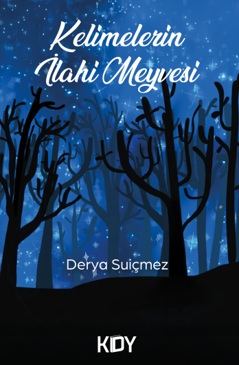 Kelimelerin İlahi Meyvesi - Derya Suiçmez kitap kapağı
