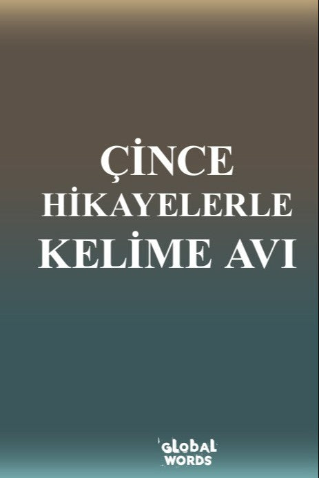 Çince Hikayelerle Kelime Avı - Kolektif kitap kapağı