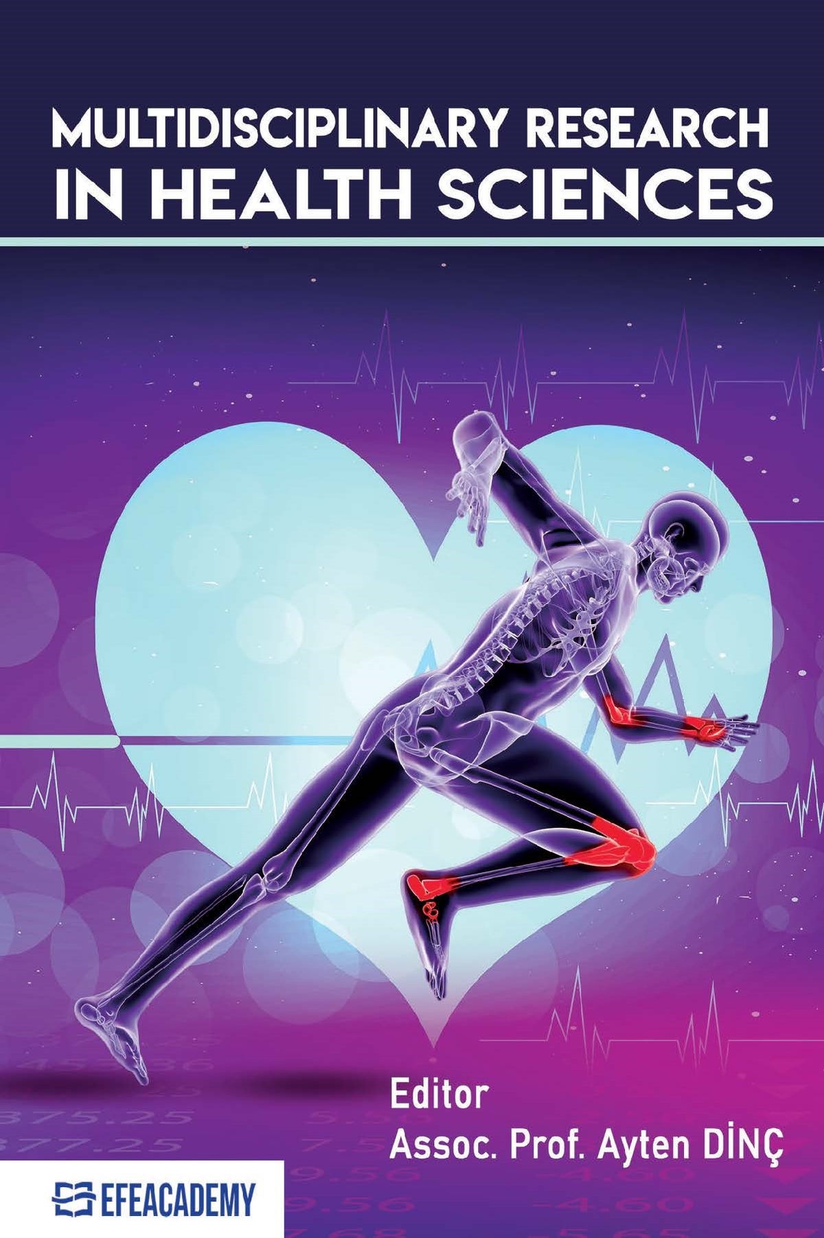 Multidisciplinary Research In Health Sciences - Doç. Dr. Ayten Dinç kitap kapağı