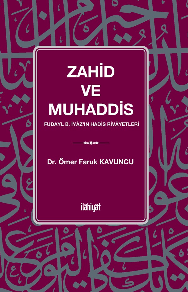 Zahid ve Muhaddis - Dr. Ömer Faruk Kavuncu kitap kapağı