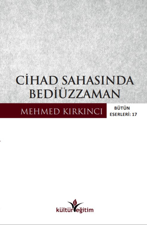 Cihad Sahasında Bediüzzaman - Mehmed Kırkıncı kitap kapağı