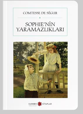 Sophie'nin Yaramazlıkları (Cep Boy) (Tam Metin) - Comtesse De Segur kitap kapağı
