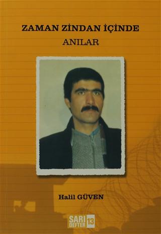 Zaman Zindan İçinde Anılar - Halil Güven kitap kapağı