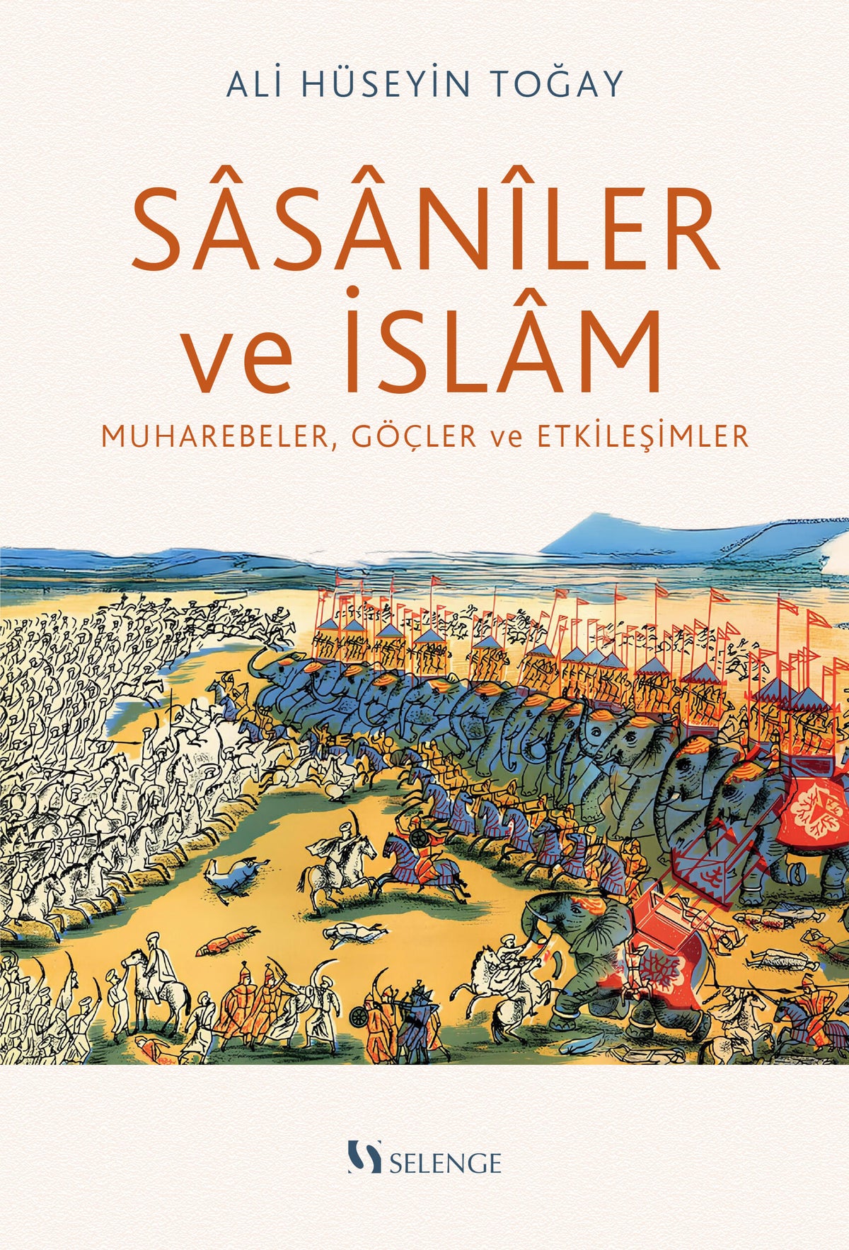 Sasanîler ve İslam - Ali Hüseyin Toğay kitap kapağı