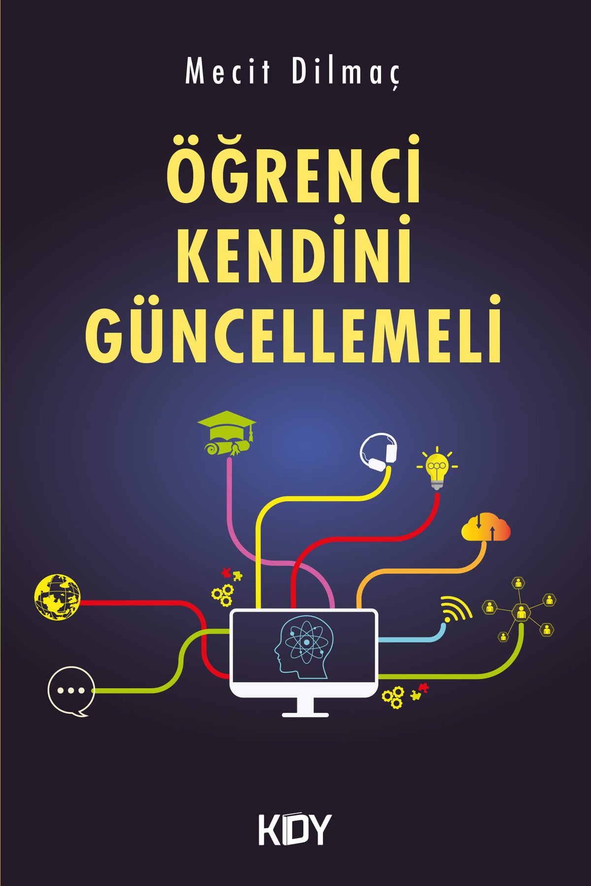 Öğrenci Kendini Güncellemeli - Mecit Dilmaç kitap kapağı
