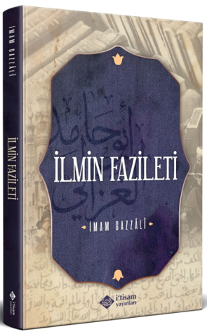 İlmin Fazileti - İmam Gazali kitap kapağı