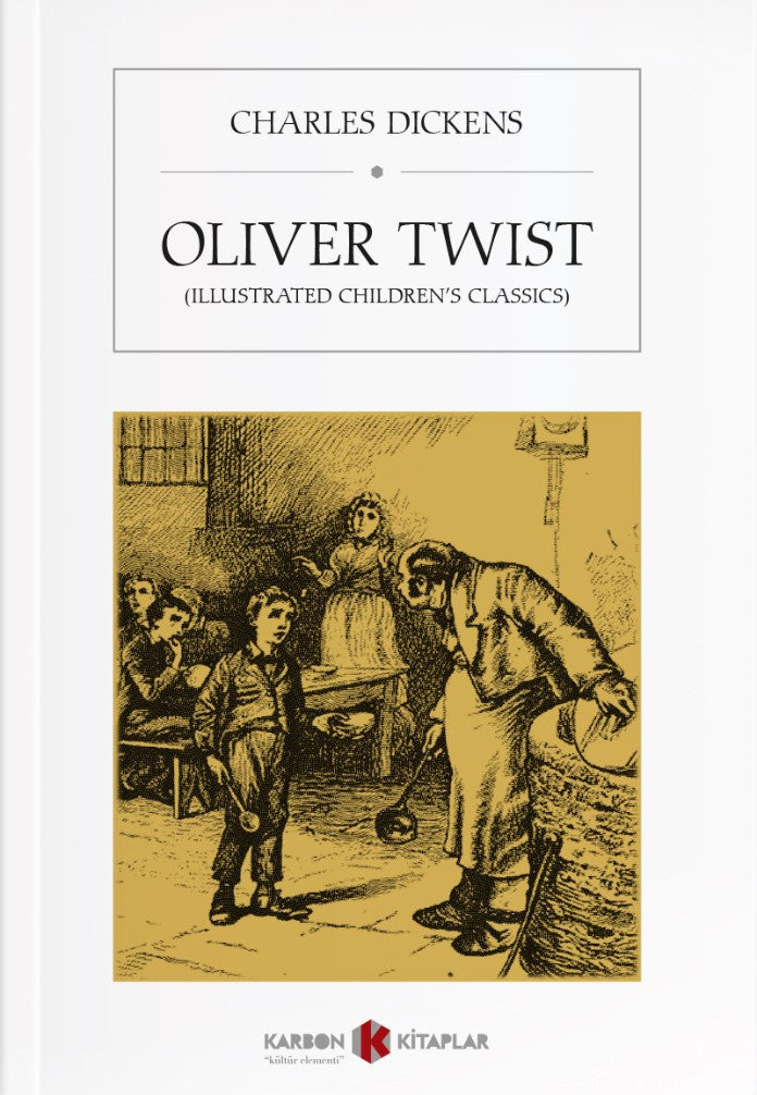 Oliver Twist (Illustrated Children's Classics) - Charles Dickens kitap kapağı