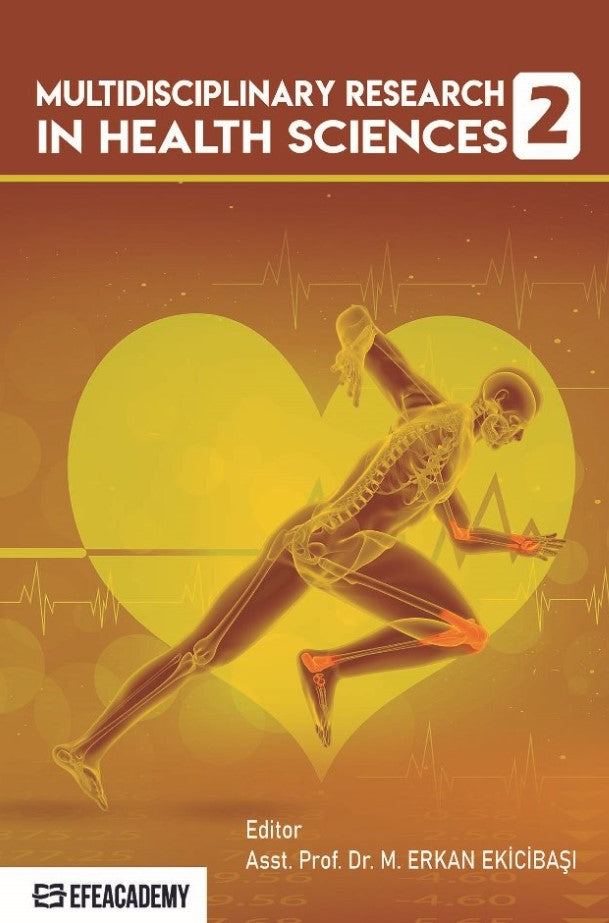 Multidisciplinary Research In Health Sciences 2 - Prof. Dr. M. Erkan Ekicibaşı kitap kapağı