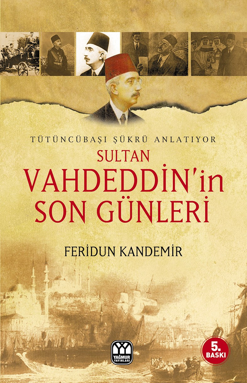 Sultan Vahdeddin'in Son Günleri - Feridun Kandemir kitap kapağı
