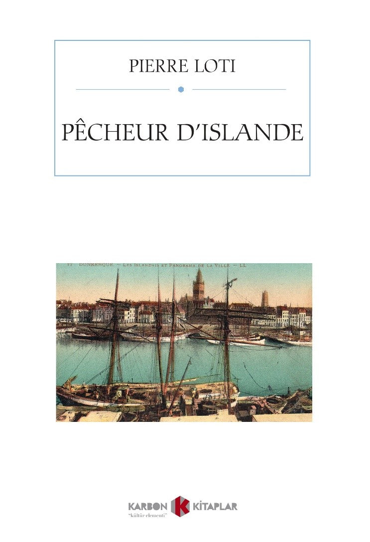 Pêcheur d'Islande - Pierre Loti kitap kapağı