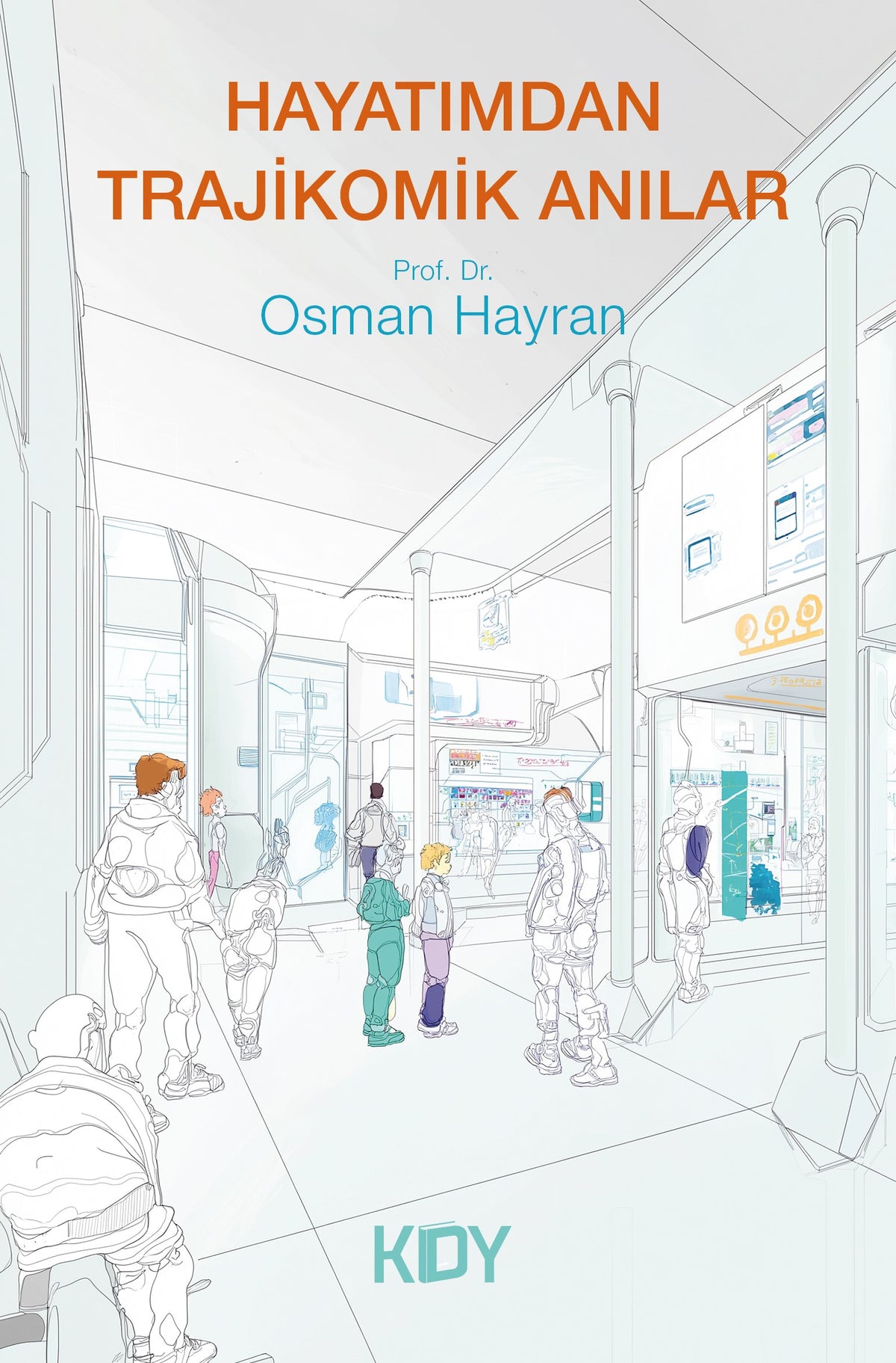 Hayatımdan Trajikomik Anılar - Prof. Dr. Osman Hayran kitap kapağı