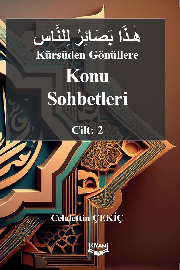 Kürsüden Gönüllere Konu Sohbetleri Cilt: 2 - Celalettin Çekiç kitap kapağı
