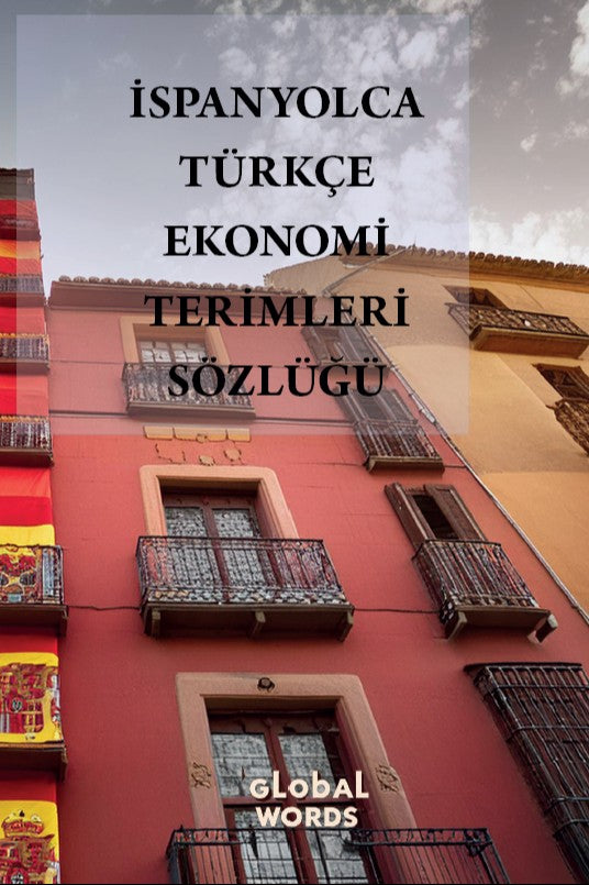 İspanyolca-Türkçe Ekonomi Terimleri Sözlüğü - Kolektif kitap kapağı