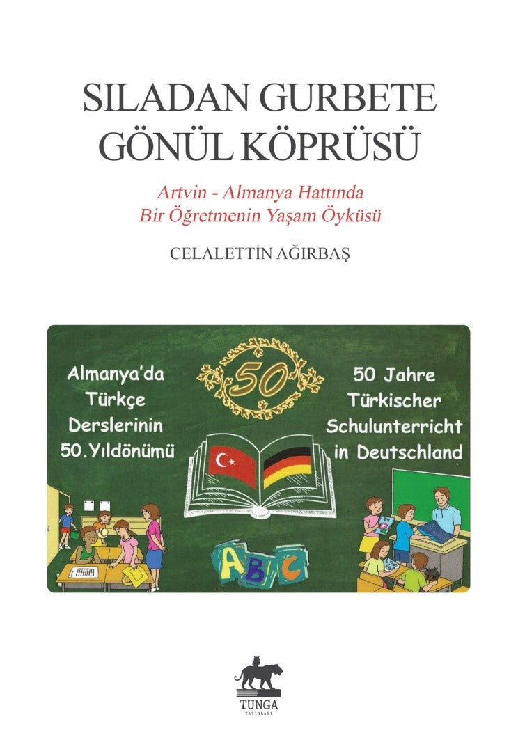 Sıladan Gurbete Gönül Köprüsü - Celalettin Ağırbaş kitap kapağı