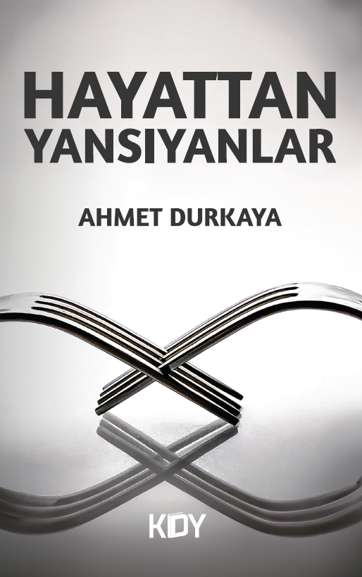 Hayattan Yansıyanlar - Ahmet Durkaya kitap kapağı