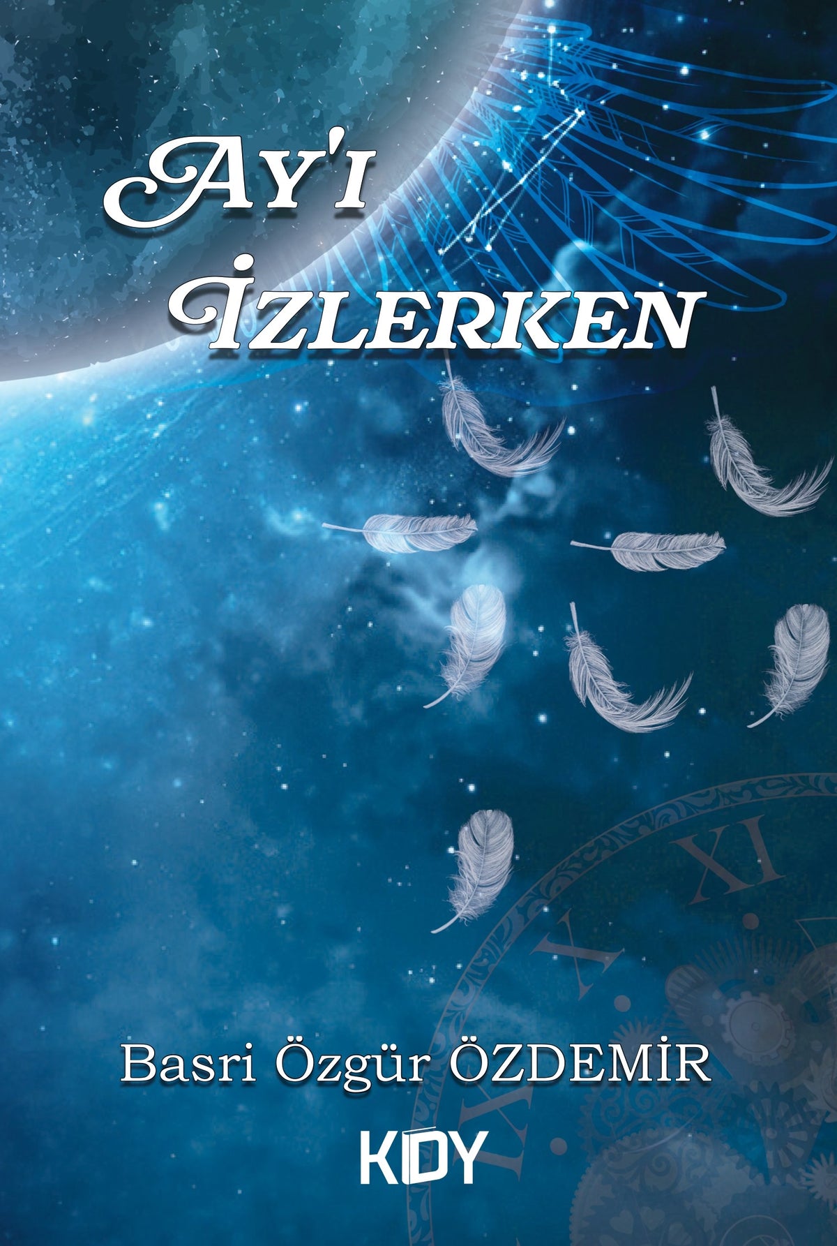 Ay'ı İzlerken - Basri Özgür Özdemir kitap kapağı