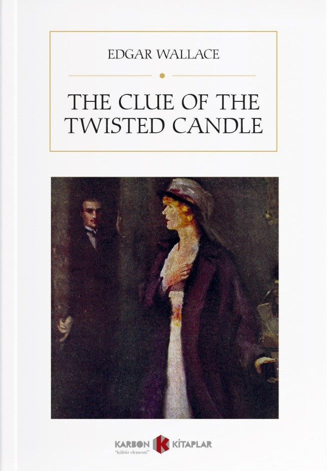 The Clue of the Twisted Candle - Edgar Wallace kitap kapağı