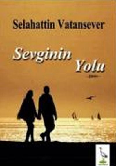Sevginin Yolu - Selahattin Vatansever kitap kapağı