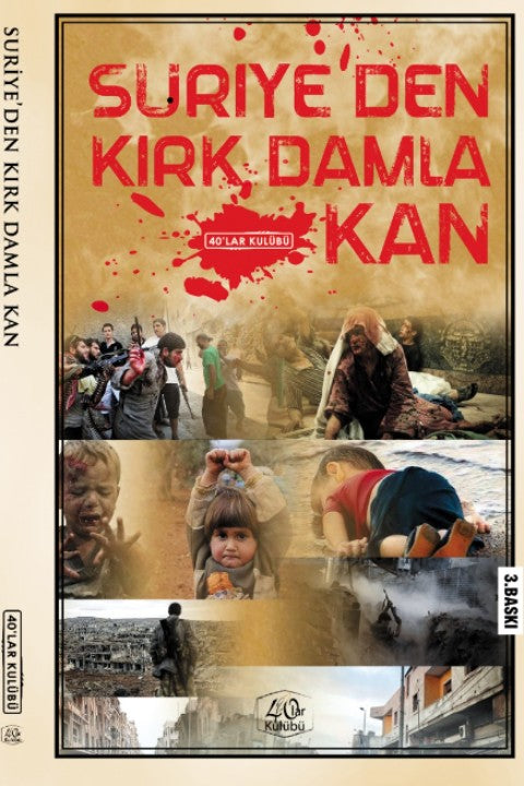 Suriye'den Kırk Damla Kan - 40'lar Kulübü kitap kapağı