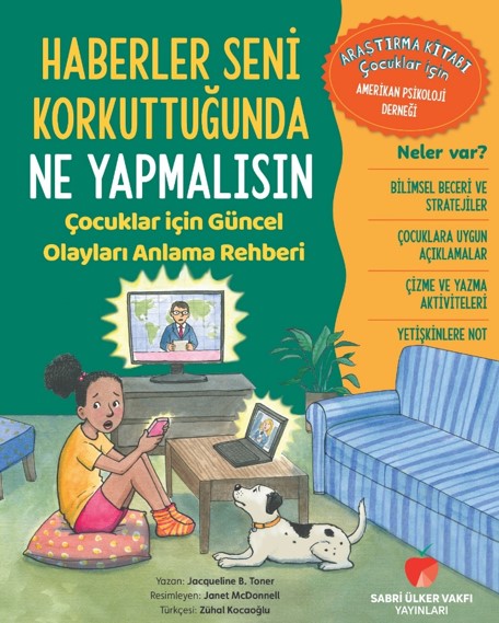 Haberler Seni Korkuttuğunda Ne Yapmalısın Çocuklar için Güncel Olayları Anlama Rehberi - Jacqueline B. Toner kitap kapağı