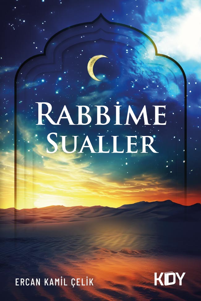 Rabbime Sualler - Ercan Kamil Çelik kitap kapağı
