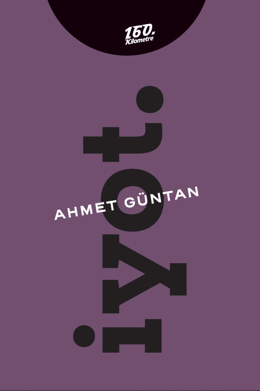 İyot. - Ahmet Güntan kitap kapağı