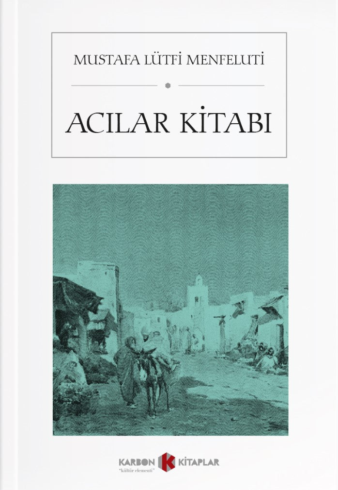 Acılar Kitabı - Mustafa Lütfi Menfeluti kitap kapağı