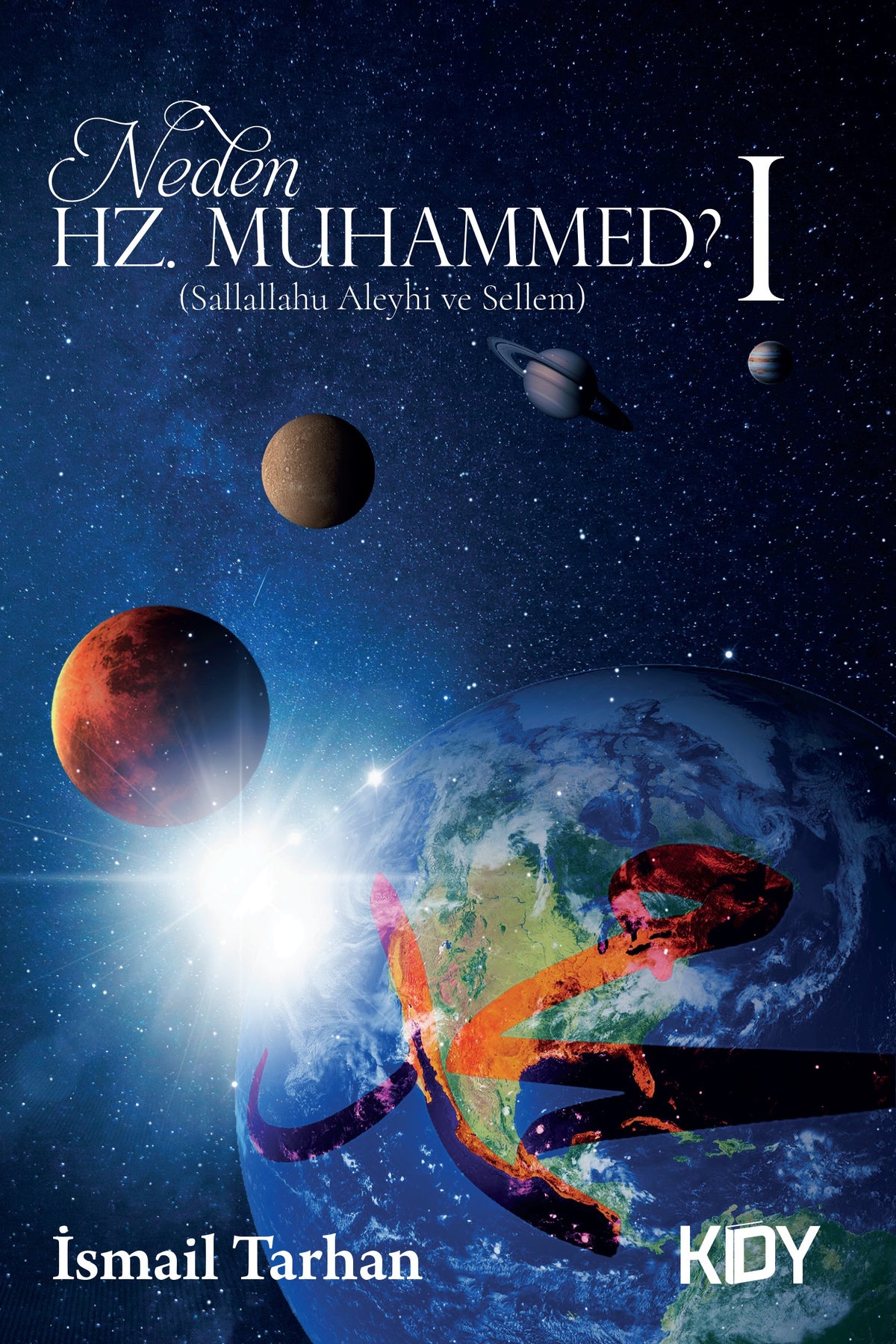 Neden Hz. Muhammed? 1 - İsmail Tarhan kitap kapağı