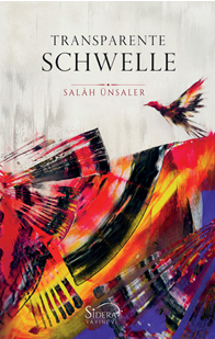 Transparente Schwelle - Salah Ünsaler kitap kapağı