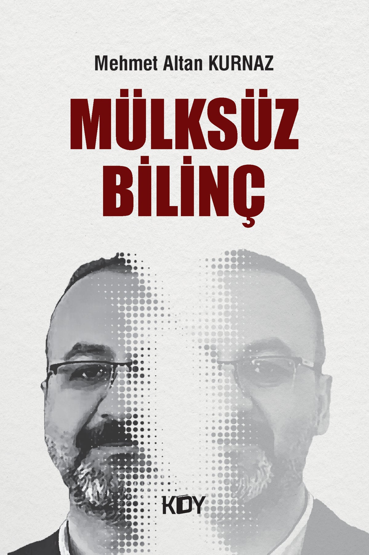 Mülksüz Bilinç - Mehmet Altan Kurnaz kitap kapağı