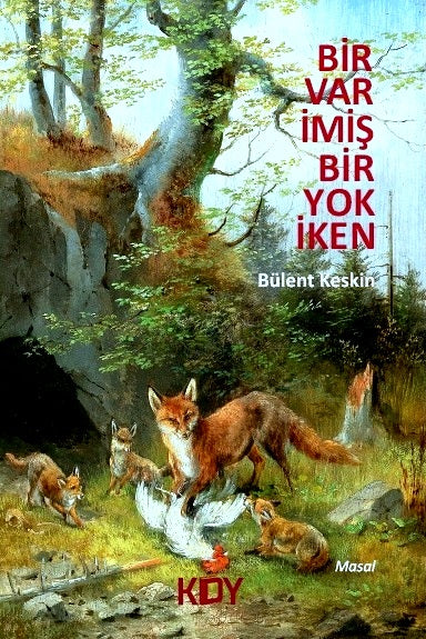 Bir Var İmiş Bir Yok İken - Bülent Keskin kitap kapağı