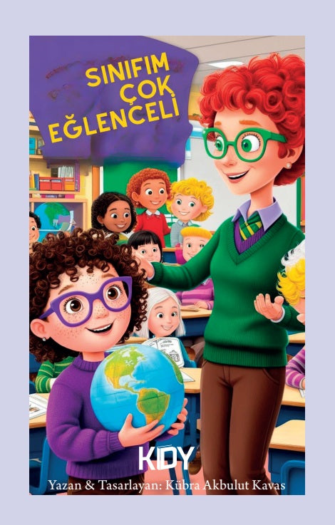 Sınıfım Çok Eğlenceli - Kübra Akbulut Kavas kitap kapağı