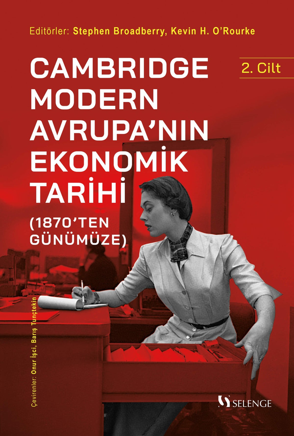 Cambridge Modern Avrupa'nın Ekonomik Tarihi (1870'ten Günümüze) (2. Cilt) - Barış Tunçtekin kitap kapağı