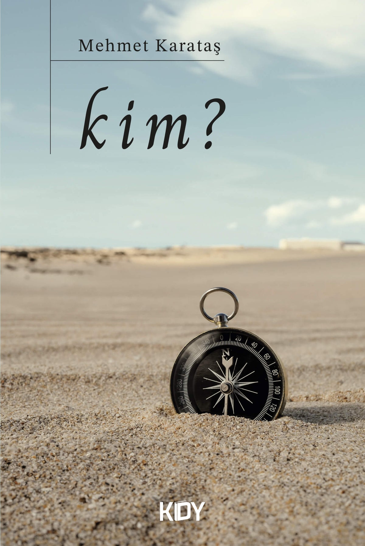 Kim ? - Mehmet Karataş kitap kapağı