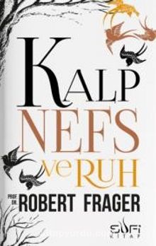 Kalp, Nefs ve Ruh | Sufi Kitap
