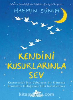 Kendini Kusurlarınla Sev - Ciltli | Pegasus Yayınları