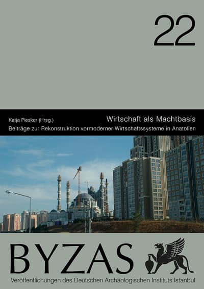 Ege Yayınları Wirtschaft als Machtbasis - BYZAS 22 - Edit: KATJA PIESKER kitap kapağı
