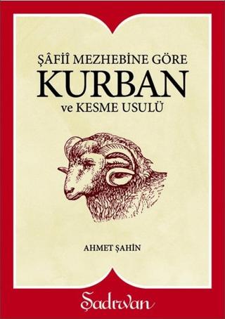 Şafii Mezhebine Göre Kurban Kesme Usulü | Şadırvan Yayınları (Ciltsiz) - Resim 1